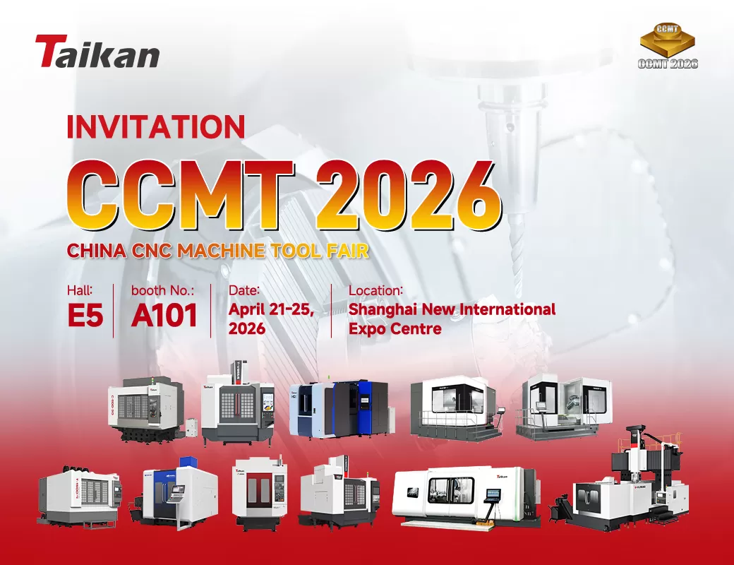 Приглашение: Taikan на CCMT 2026 – Китайская выставка станков с ЧПУ